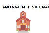 Trung Tâm Anh Ngữ IALC Việt Nam - CN Tuy Hoà Phú Yên 56100